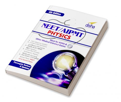 NEET/ AIPMT Physics - 4th Edition (Must for AIIMS & other Medical Entrance Exams)