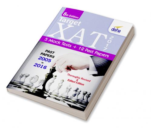 Target XAT 2017 (Past Papers 2005 - 2016 + 5 Mock Tests)