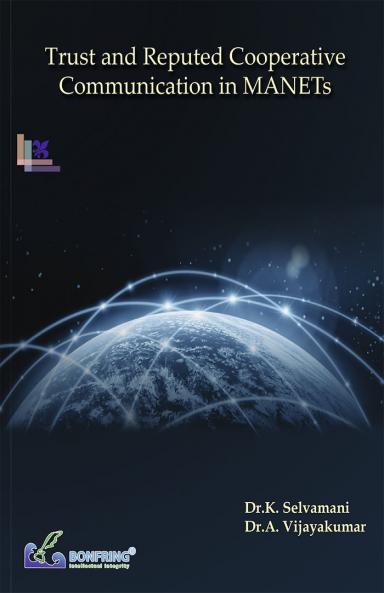 Trust and Reputed Cooperative Communication in MANETs