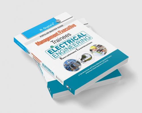 Management/Executive Trainees: Electrical Engineering Recruitment Exam Guide