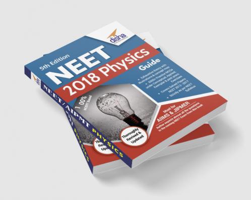 NEET 2018 Physics Guide - 5th Edition