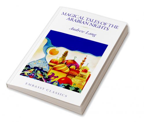 The Magical Tales of the Arabian Nights
