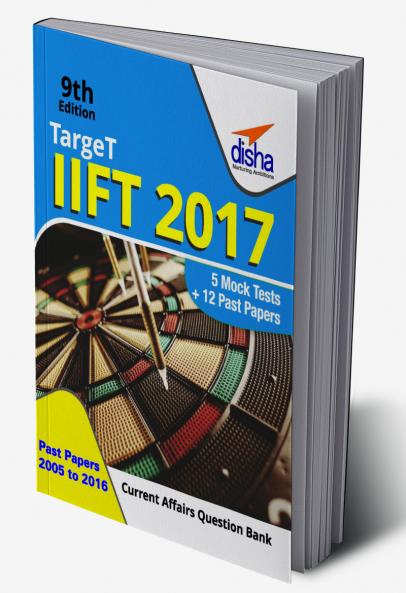Target IIFT 2017 (Past Papers 2005 - 2016) + 5 Mock Tests