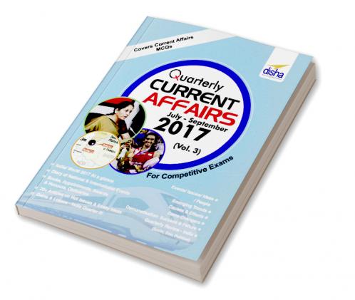 Quarterly Current Affairs - July to September 2017 for Competitive Exams Vol 3