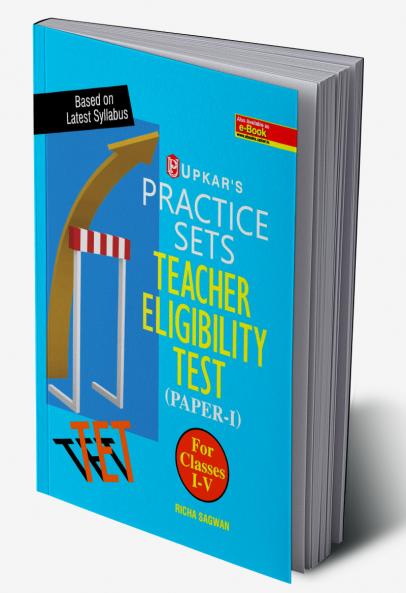 Practice Sets Teacher Eligibility Test (Paper-I) (For Class I-V)