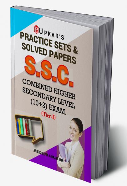 Practice Sets & Solved Papers S.S.C. Combined Higher Secondary Level (10+2) Exam. (Tier-I)