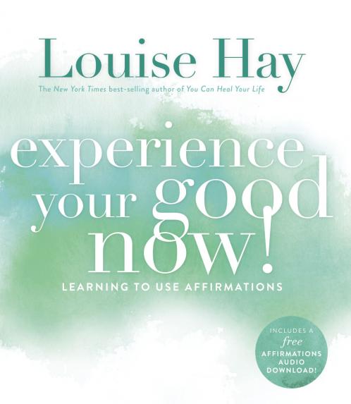 Experience Your Good Now! Learning to Us