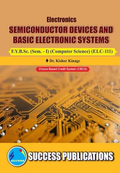 Semiconductor Devices and Basic Electronic SystemsF.Y.B.Sc Sem-I