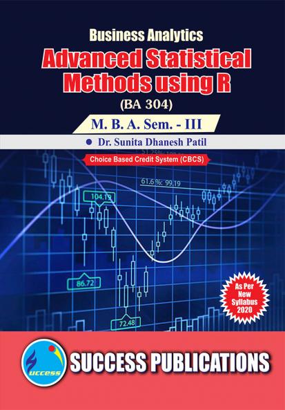 Advanced Statistical Methods using R (304)MBA Sem-III