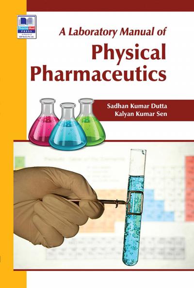 A Laboratory Manual of Physical Pharmaceutics
