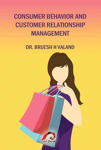 CONSUMER BEHAVIOR AND CUSTOMER RELATIONSHIP MANAGEMENT