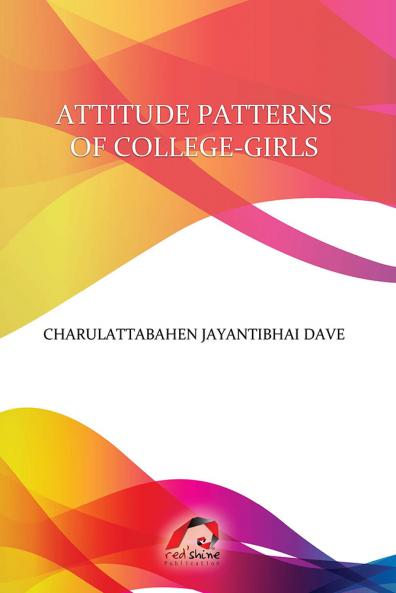 ATTITUDE PATTERNS OF COLLEGE-GIRLS