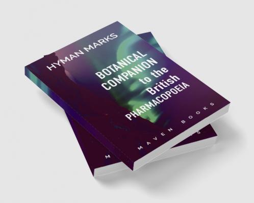 Botanical Companion to The British Pharmacopoeia