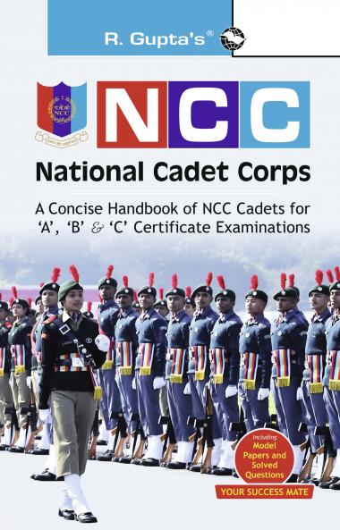 NCC: Handbook of NCC Cadets for 'A' 'B' and 'C' Certificate Examinations