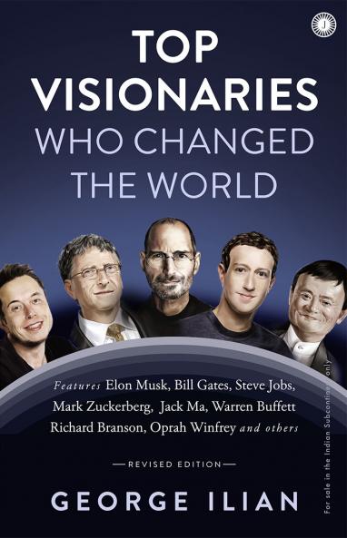 Top Visionaries Who Changed the World (Revised Edition)
