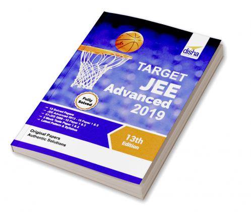 TARGET JEE Advanced 2019 (Solved Papers 2006 - 2018 + 5 Mock Tests Papers 1 & 2) 13th Edition