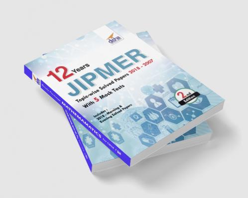 12 year JIPMER Topic-wise Solved Papers (2018-2007) with 5 Mock Tests 2nd Edition