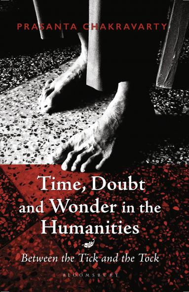 Time Doubt and Wonder in the Humanities