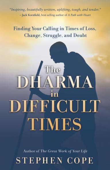 The Dharma in Difficult Times