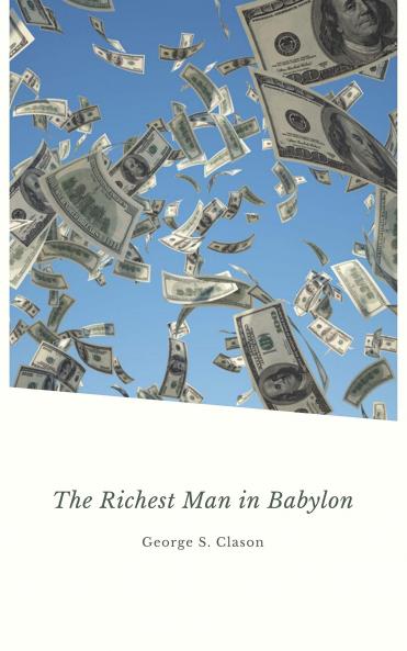 The Richest Man in Babylon