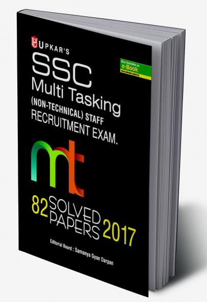 SSC Multi Tasking (NON-TECHNICAL) STAFF RECRUITMENT EXAM. 82 SOLVED PAPERS 2017