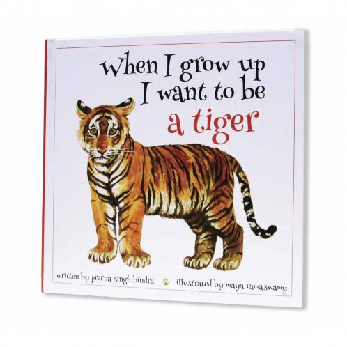 When I Grow Up I Want to Be a Tiger