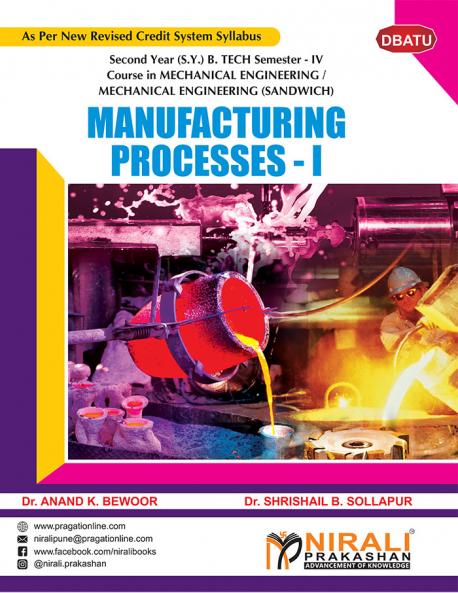 MANUFACTURING PROCESSES-1  (Second Year (S.Y.) B. Tech Mechanical Engineering / Mechanical (Sandwich) Engineering)