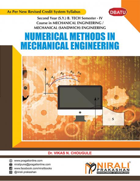 NUMERICAL METHODS IN MECHANICAL ENGINEERING (Second Year (S.Y.) B. Tech Course In Mechanical Engineering / Mechanical (Sandwich) Engineering Semester – 4 DBATU)