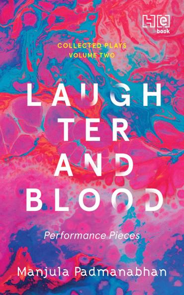 COLLECTED PLAYS VOLUME 2 (PERFORMANCE PIECES): LAUGHTER AND BLOOD