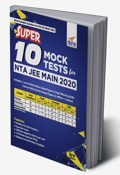 Super 10 Mock Tests for NTA JEE Main 2020 - 3rd Edition