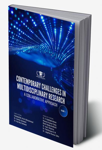CONTEMPORARY CHALLENGES IN MULTIDISCIPLINARY RESEARCH: A COLLABORATIVE APPROACH VOLUME-1