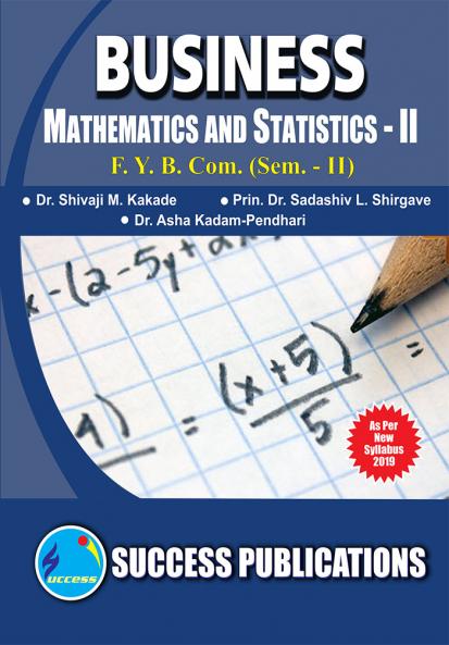Business Mathematics and Statistics - IIF.Y.B.Com Sem.-II