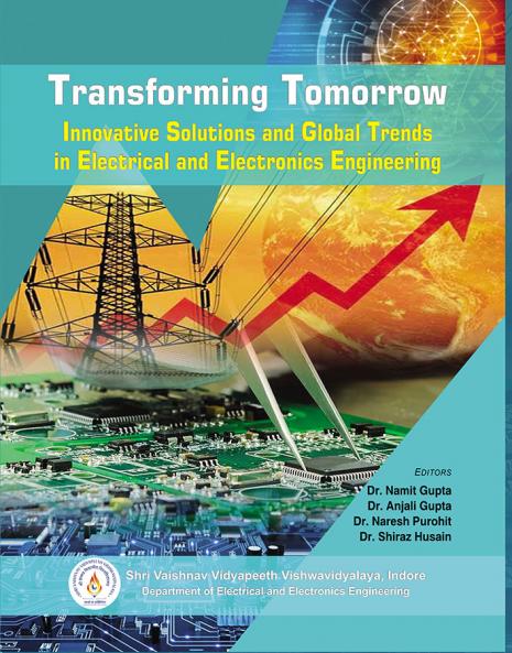 Transforming Tomorrow: Innovative Solutions and Global Trends in Electrical and Electronics Engineering