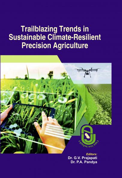 Trailblazing Trends in Sustainable Climate-Resilient Precision Agriculture