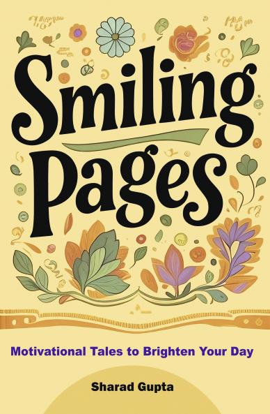 Smiling Pages: Motivational Tales to Brighten Your Day (paperback)