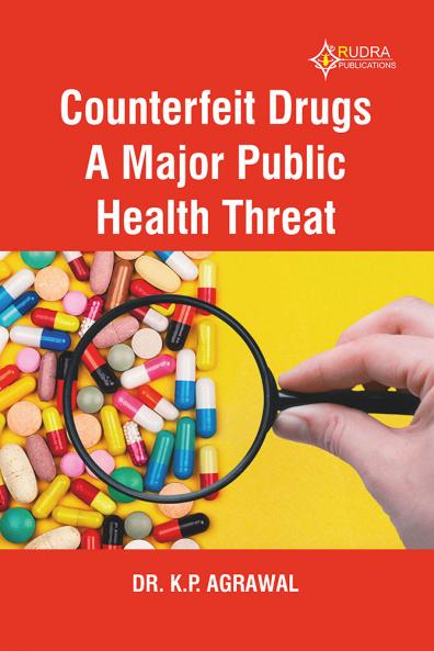 COUNTERFEIT DRUGS A MAJOR PUBLIC HEALTH THREAT
