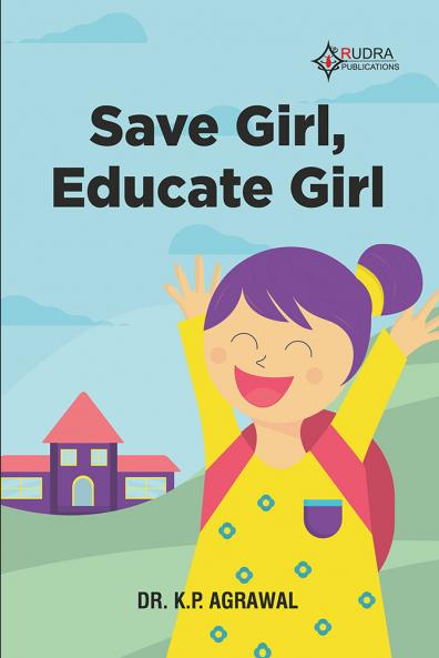 SAVE GIRL EDUCATE GIRL