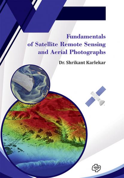 Fundamentals of Satellite Remote Sensing and Aerial Photographs