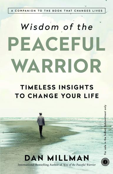 Wisdom of the Peaceful Warrior