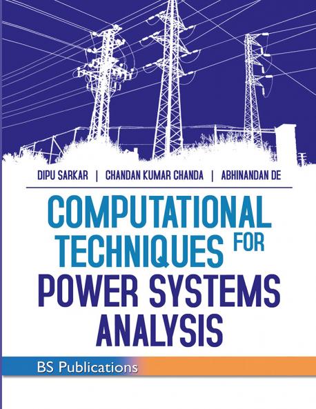 Computational Techniques for Power Systems Analysis