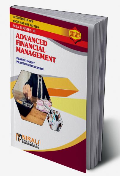 Pravin Thorat & Praveen Suryavanshi ADVANCED FINANCIAL MANAGEMENT (MBA Semester 3)