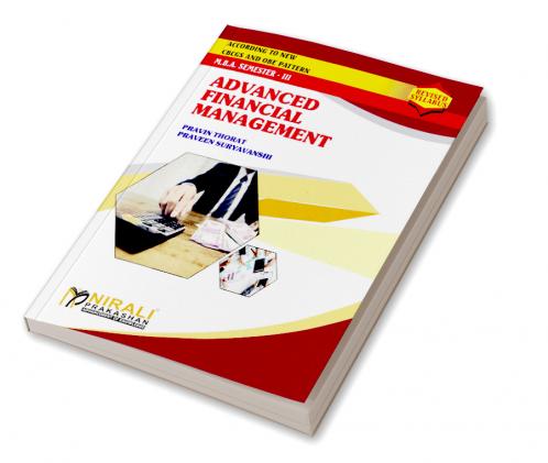 Pravin Thorat & Praveen Suryavanshi ADVANCED FINANCIAL MANAGEMENT (MBA Semester 3)