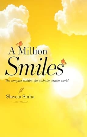 A Million Smiles: The Compass Within for a Kinder Braver World
