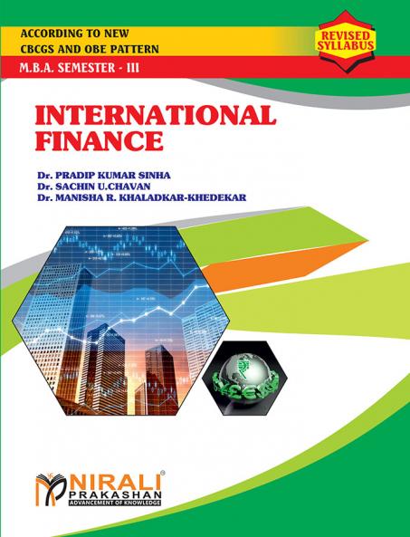 Sinha Chavan & Khaladar-Khedekar INTERNATIONAL FINANCE (MBA Semester 3)