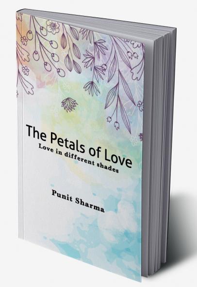 The Petals of Love - Love in different shades