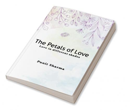 The Petals of Love - Love in different shades