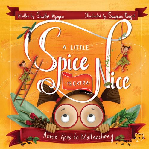 A LITTLE SPICE IS EXTRA NICE ANNIE GOES TO MATTANCHERY