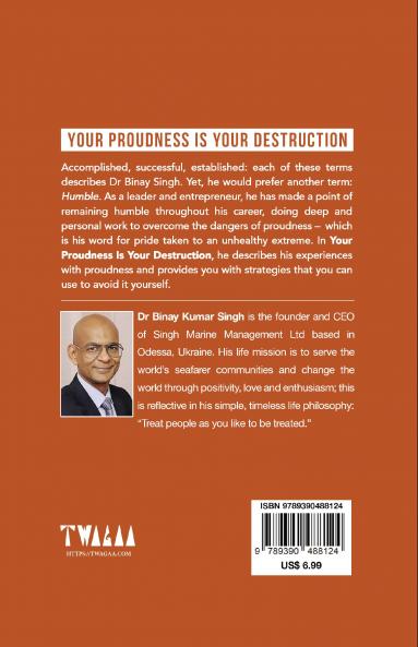 YOUR PROUDNESS IS YOUR DESTRUCTION - DR. SINGH’S INSIGHTS