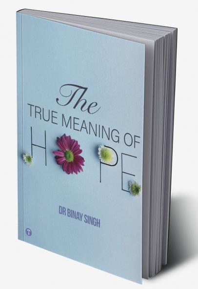 THE TRUE MEANING OF HOPE