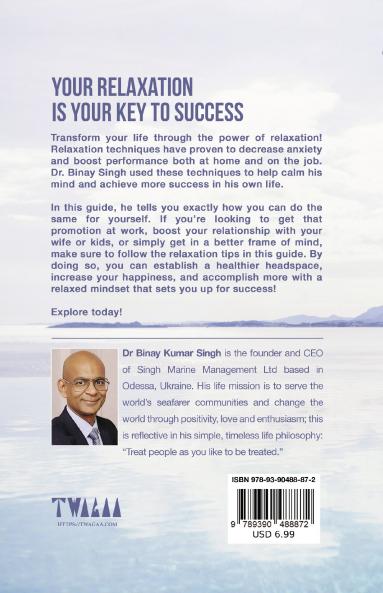 YOUR RELAXATION IS YOUR KEY TO SUCCESS